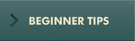 Beginner Tips